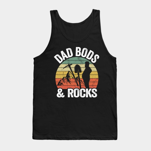 Dad Bods & Rocks Rock Collector Daddy Retro Funny Geologist Tank Top by Kuehni